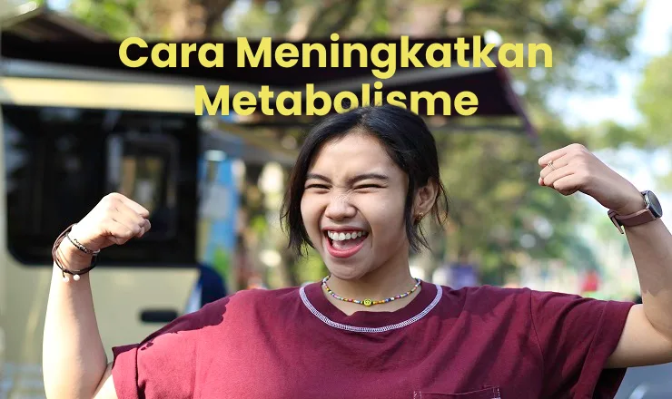Cara Meningkatkan Kecepatan Metabolisme Lewat Otot Panduan Komprehensif