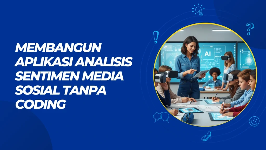 Menggunakan Analisis Sentimen Media Sosial Untuk Mengukur Reputasi Merek