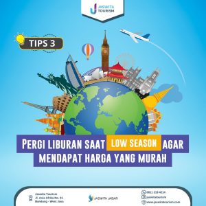 Tips Traveling Saat Low Season Agar Lebih Hemat Petualangan Tanpa Menguras Dompet